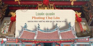 Không gian du lịch mới TPHCM, dấu ấn những hội quán trăm năm tại phường Chợ Lớn