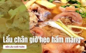 Lẩu chân giò heo hầm măng đậm vị cho trưa cuối tuần