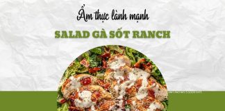Salad gà sốt ranch: béo nhẹ, tươi mát cho bữa trưa lành mạnh