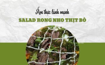 Chọn salad rong nho thịt bò cho bữa trưa lành mạnh