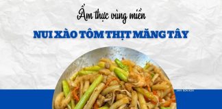 Bữa trưa giữa tuần thử vị nui xào tôm thịt măng tây