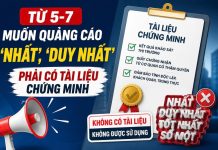 Siết quảng cáo tự nhận ‘số 1’, ‘tốt nhất’ từ ngày 5-7